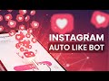 Instagram Auto Like Bot | Best Tool Instagram Auto Like