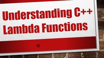 Understanding C++ Lambda Functions