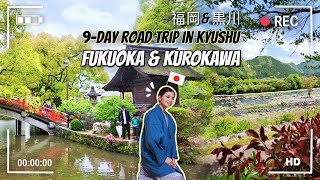 EPIC 9Day Trip in Kyushu Japan  Part 1 | Fukuoka & Kurokawa | Hakata Ramen, Private Onsen & More!