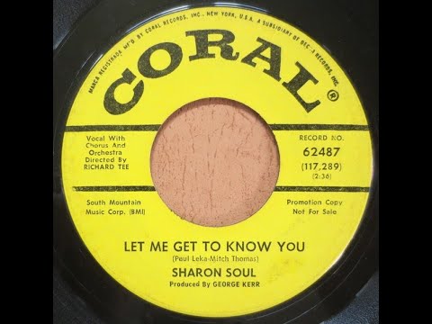 Let Me Get To Know You - Sharon Soul