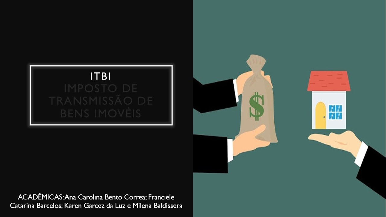 ITBI IMPOSTO SOBRE TRANSMISSÃO DE BENS IMÓVEIS YouTube ITBI IMPOSTO SOBRE TRANSMISSÃO DE BENS IMÓVEIS YouTube