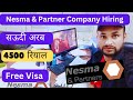 Nesma and partner company hiring saudi arab  free job  salary  work visa  noontravels