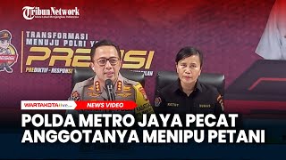 Polda Metro Jaya Ungkap Pecat Anggotanya Menipu Petani di Subang Rp 598 Juta