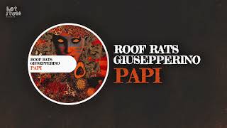 Roof Rats & Giusepperino - PAPI