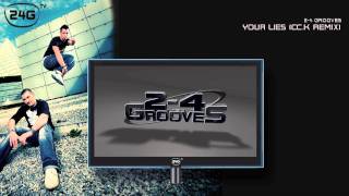 2-4 Grooves - Your Lies (Cc.K Remix)