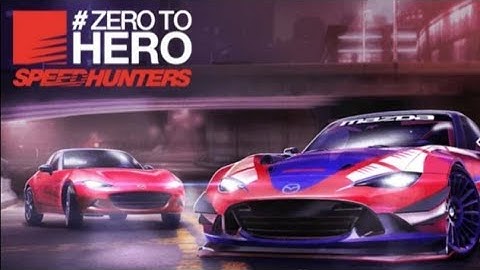 Need for Speed: No Limits | Zero To Hero (Mazda MX-5 (Speedhunters))