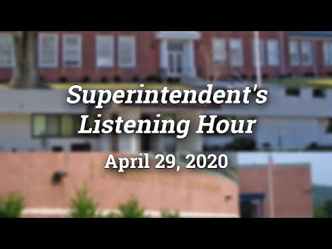 Superintendent's Listening Hour - April 29, 2020