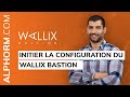 Comment initier la configuration du wallix bastion  vido tuto