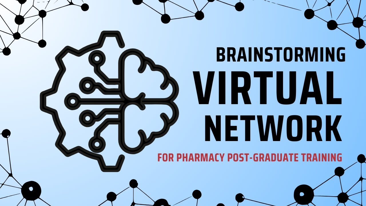 Brainstorming New Idea: Virtual Networking for Pharmacy Post-Graduate Training