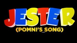 JESTER Pomni's Song Feat  Lizzie Freeman from The Amazing Digital Circus