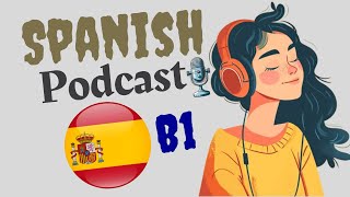 Travel Rewires Your Personality | Spanish Listening Practice | Episode 25