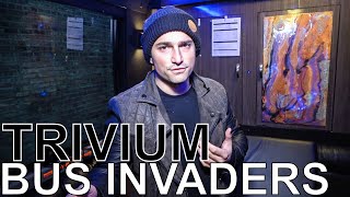 Trivium - BUS INVADERS Ep. 1241