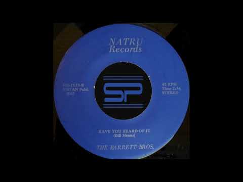 ULTRA RARE SOUL 45t - The Barrett Bros - Have You Heard Of It - Natru