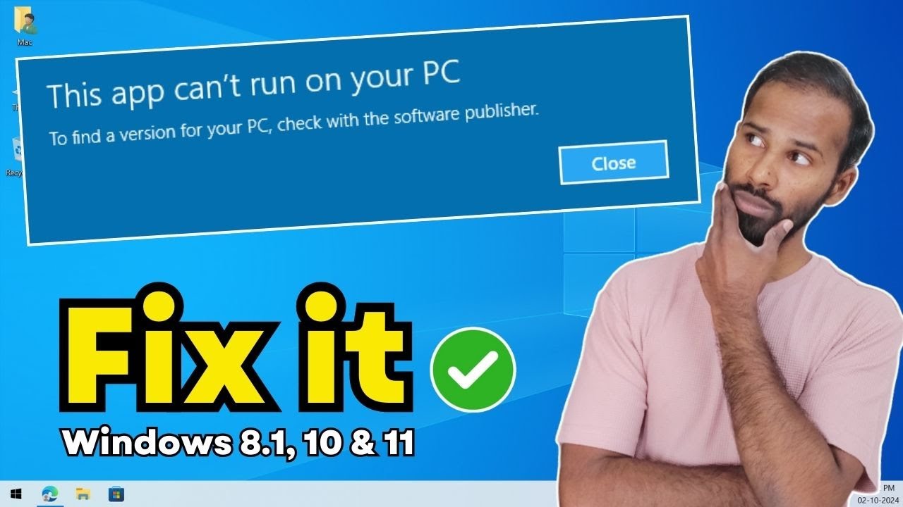 How to Fix 'This App Can't Run on Your PC' Error in Windows 10/11