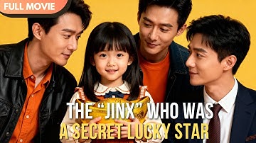 Thumbnail of [ENG  SUB] They Called Her a Jinx, She Was Their Blessing | Full #cdrama