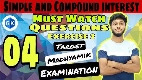 Simple Interest | Madhyamik | WBBSE | Solution Of Important Questions Ex - 2 | Best Concept |