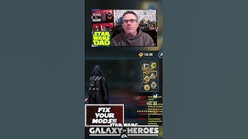 SWGOH - FIX YOUR MODS!