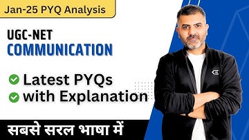 Communication | Jan 2025 PYQs with Explanation  | UGC-NET Paper 1