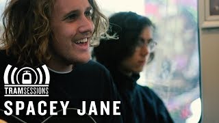 Spacey Jane  Sawteeth | Tram Sessions