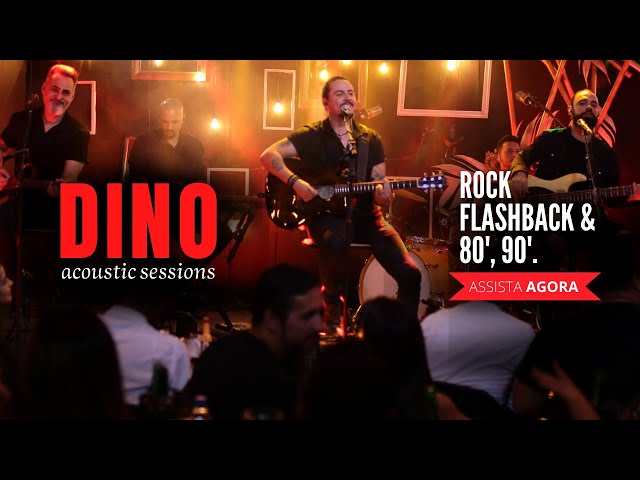 Dino - Acoustic Sessions | O melhor do Rock e Flashback Acústico - Novo DVD (JÁ NO SPOTIFY) class=