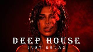 Smoke Mood - Just Relax | Chill House & Deep House Mix 🎧 Chill Night House / Stress Relief