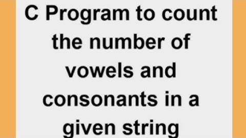Count number of vowels and consonants in a given string in c program 💯 #viral  #coding #shorts