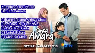 Kumpulan Lagu Naura | Ost-Cinta Amara | SCVT | Terbaru tanpa iklan