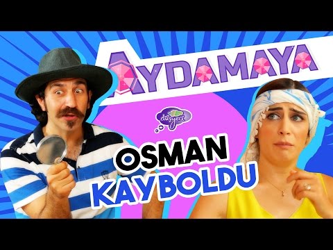 Osman Kayboldu - Aydamaya - Düşyeri