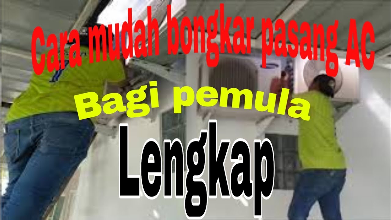 CARA BONGKAR PASANG AC - YouTube