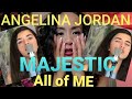 MAJESTIC! ANGELINA JORDAN ,ALL OF ME BY JOHNNY LEGEND, REACTION!