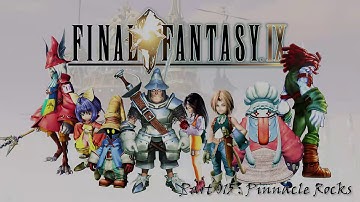 Final Fantasy IX Walkthrough Part 015 : Pinnacle Rocks