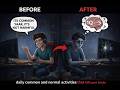 Daily common and normal activities which kill your brain