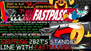 2B2T QUEUE BYPASS DEMONSTRATION via. FASTPASSES (UNPATCHED)  (discovered by quackk on 2/2/22)
