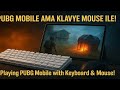 Play with Pubg Mobile keyboard mouse - Pubg Mobile klavye mouse ile oynamak #gaming #pubgmobile