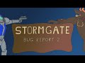 Stormgate Bug rapport 2