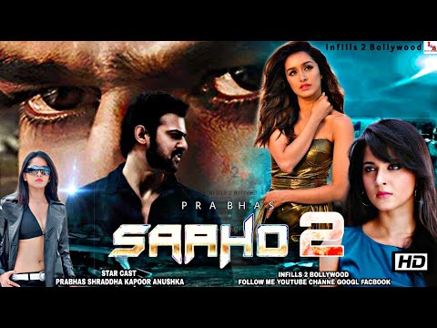 saaho-2-(साहू-2)-#prabhas-|-coming-soon-!-why-will-come-saaho-2-new-bollywood-upcoming-movie-2020#