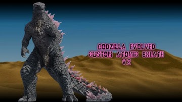 Godzilla Evolved Custom Atomic Breath V.2 (Earrape Warning)