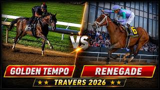 GOLDEN TEMPO vs RENEGADE | Who Will Win the 2026 Travers Stakes