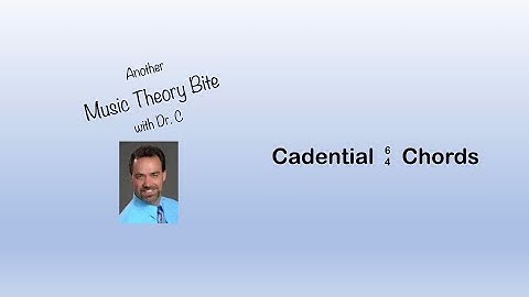 Cadential 6-4 Chords