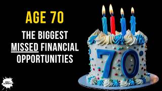 Here's What You Can NOW DO at Age 70 | Most Missed Opportunities