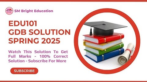 𝐄𝐝𝐮𝟏𝟎𝟏 || 𝐆𝐝𝐛 𝐬𝐨𝐥𝐮𝐭𝐢𝐨𝐧 𝐒𝐩𝐫𝐢𝐧𝐠 𝟐𝟎𝟐𝟓 || 💯% 𝐜𝐨𝐫𝐫𝐞𝐜𝐭 𝐬𝐨𝐥𝐮𝐭𝐢𝐨𝐧 || 𝐒𝐌 𝐁𝐫𝐢𝐠𝐡𝐭 𝐄𝐝𝐮𝐜𝐚𝐭𝐢𝐨𝐧