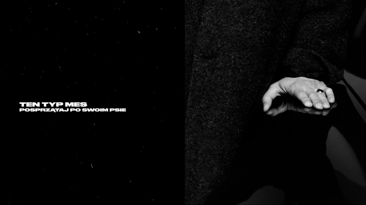 Ten Typ Mes - POSPRZĄTAJ PO SWOIM PSIE