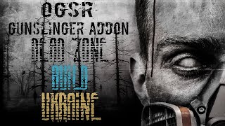 Stalker OGSR GUNSLINGER build Dead Zone [Українською]  [4K] ➤ Частина 3 ➤Кордон,Смітник