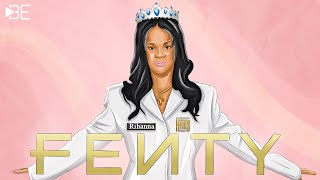 Rihanna and the Rise of Fenty