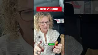 KFC V HMRC #business #businessowner #smallbusiness #smallbusinessowner #businesstaxes