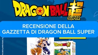 🔥 Dragon Ball Super Gazzetta: Recensione e Confronto con le altre edizioni!