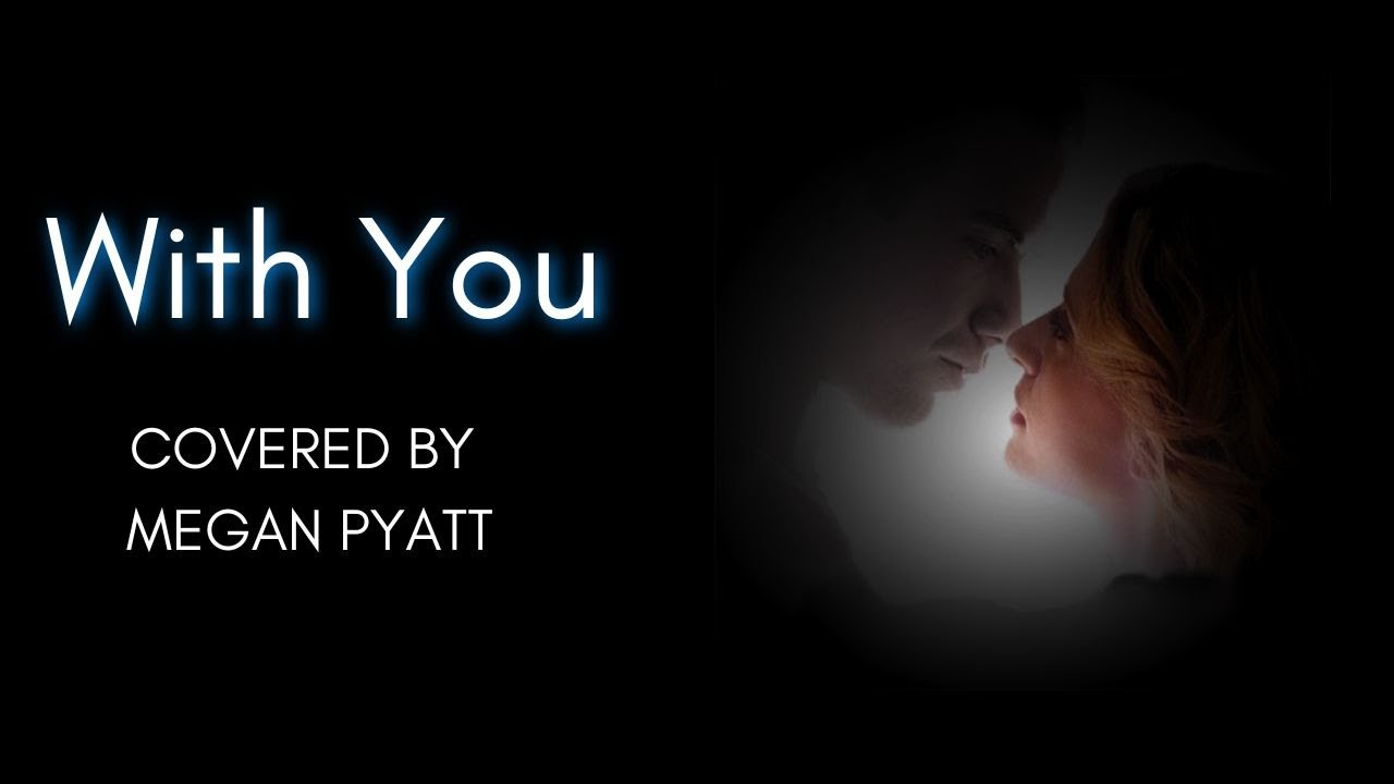 With You Cover (by Megan Pyatt)
