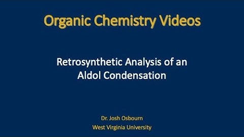 Aldol - Retrosynthetic Analysis