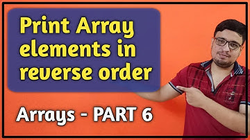 How To Print Array Elements In Reverse Order In C | Arrays In C - PART 6 | C Programming | PART 53