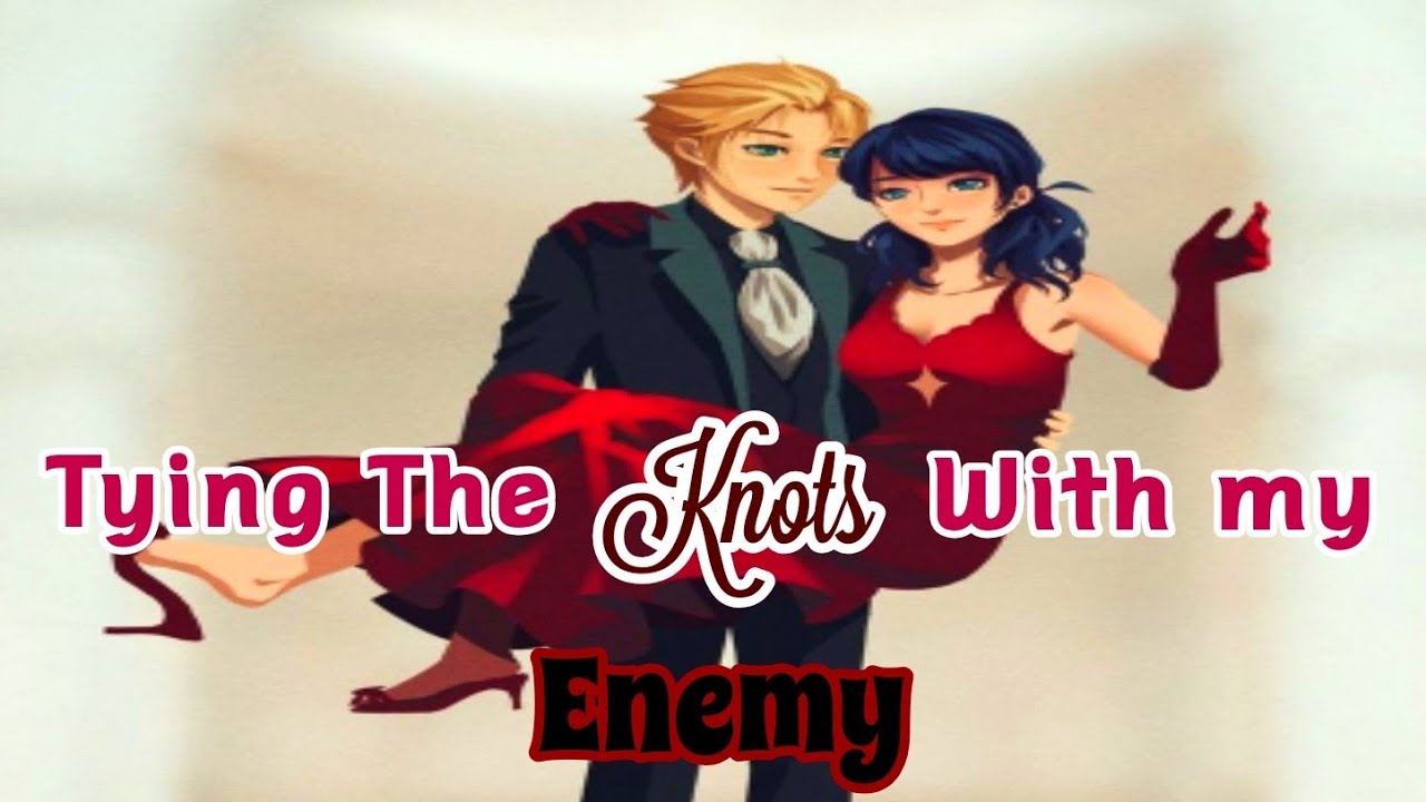 Tying The Knots With My Enemy 13+|One Shot Story